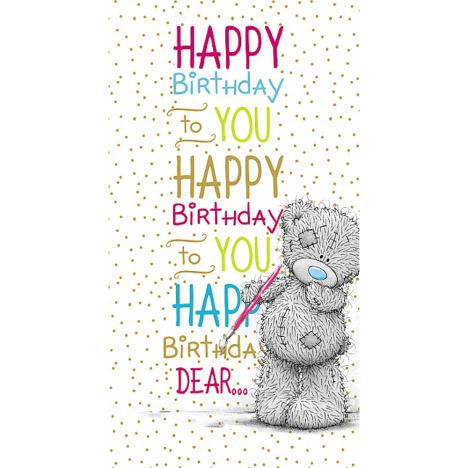 Happy Birthday To You Me to You Bear Card £2.19